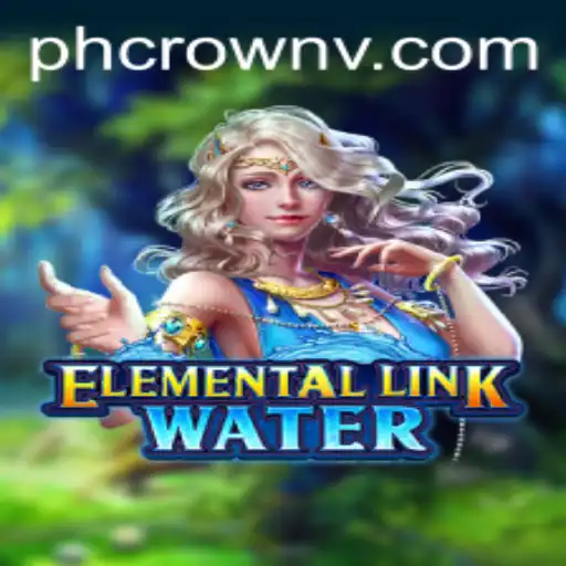 Dive into the World of ElementalLinkWater: An Engaging Adventure