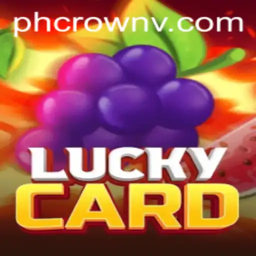 Discover the Thrilling World of LuckyCard with PHCROWN