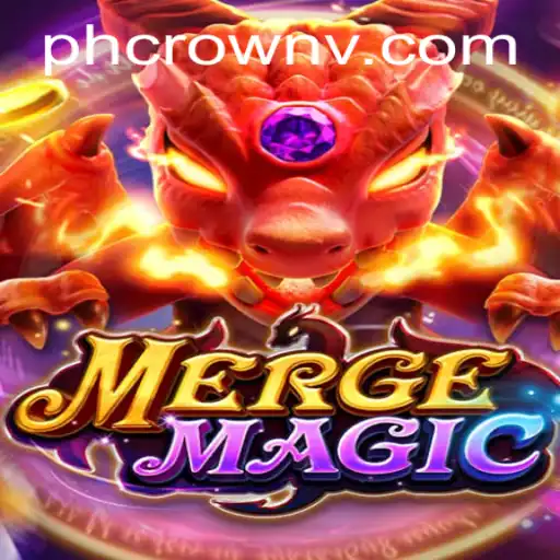 Discover the World of MERGEMAGIC: An In-Depth Guide to PHCROWN Gameplay